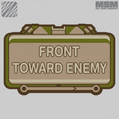 Front Toward Enemy